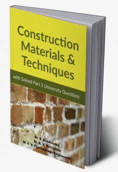 Construction Materials &amp; Techniques : First Edition