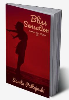 Bliss Sensation : a perfect shot of your life