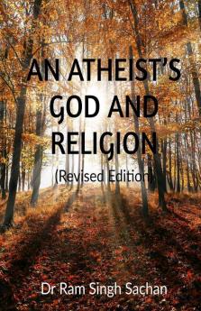 An Atheist’S God And Religion (Revised Edition)