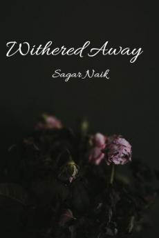 Withered Away