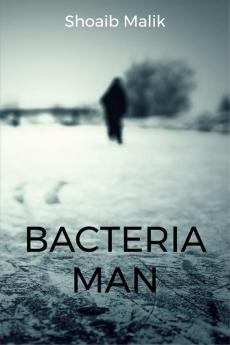 BACTERIA MAN : Bacterial empire