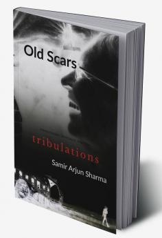 Old Scars : The Unknown