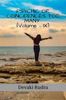 PSYCHIC OR COINCIDENCES TOO MANY (Volume - 9)