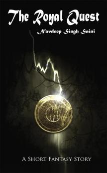 The Royal Quest : A short fantasy story