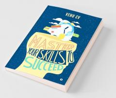 Master Your Skills to Succeed