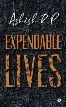 Expendable Lives