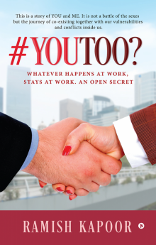 #YouToo? : Whatever Happens at Work Stays at Work. An Open Secret