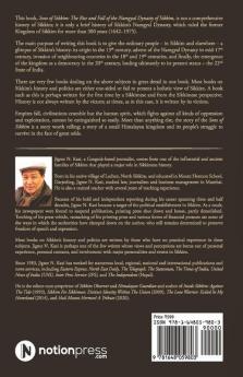 Sons Of Sikkim : The Rise And Fall Of The Namgyal Dynasty Of Sikkim