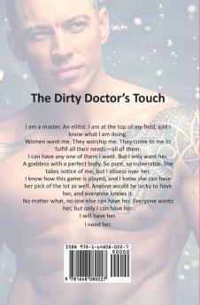 The Dirty Doctor's Touch: A Billionaire Doctor Romance