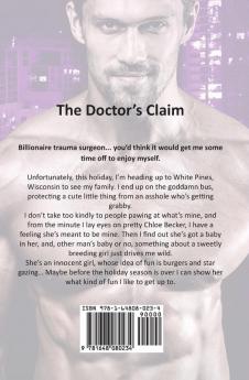 The Doctor's Claim: A Billionaire Single Daddy Romance: 1 (Billionaire's Passion)