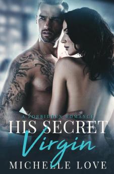 His Secret Virgin: A Forbidden Romance: 3 (Sons of Sin)