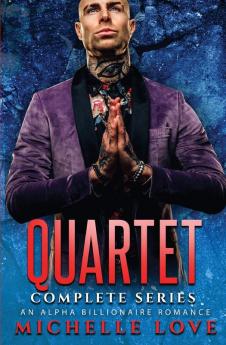 Quartet Complete Series: An Alpha Billionaire Romance