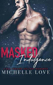 Masked Indulgence: A Billionaire Holiday Romance: 2 (Nightclub Sins)