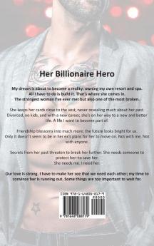 Her Billionaire Hero: A Friends to Lovers Second Chance Romance: 5 (Irresistible Brothers)