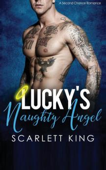 Lucky's Naughty Angel: A Second Chance Romance: 2 (Dreams Fulfilled)