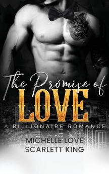 The Promise of Love: A Billionaire Romance