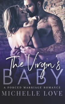 The Virgin's Baby: A Forced Marriage Romance: 2 (Sons of Sin)