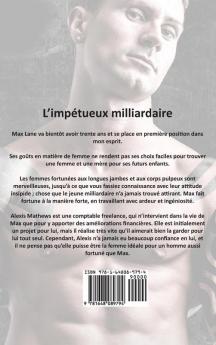 L'impétueux milliardaire: Un Romance de milliardaire