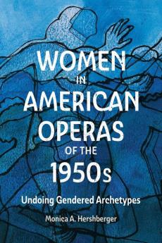 Women in American Operas of the 1950s