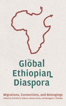 The Global Ethiopian Diaspora