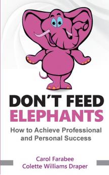 Don't Feed Elephants