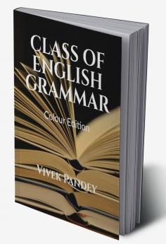 CLASS OF ENGLISH GRAMMAR-Colour Edition