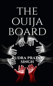 The Ouija Board.
