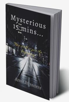 Mysterious 15 mins : This book will take you to the next level of imagination