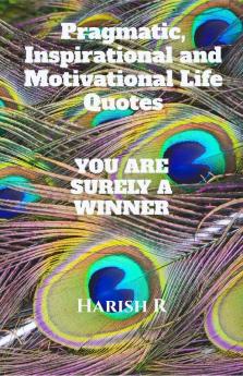 Pragmatic Inspirational And Motivational Life Quotes - You Are Surely A Winner
