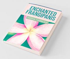 Enchanted Frangipanis