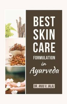 Best Skin Care Formulation In Ayurveda