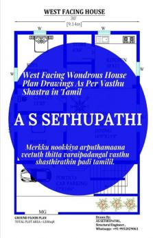 Merkku Nookkiya Arputhamaana Veetuth Thitta Varaipadangal Vasthu Shasthirathin Padi Tamilil. / மேற்கு நோக்கிய அற்புதமான வீட்டுத் திட்ட வரைபடங்கள் வாஸ்து சாஸ்திரத்தின் படி தமிழில்.: West Facing Wo...