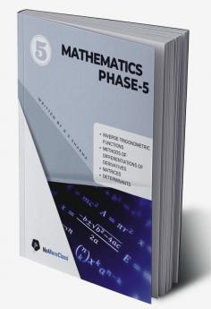 MATHEMATICS PHASE 5 : PHASE 5