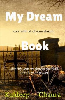 My Dream Book: Can Fulfill All Of Your Dream