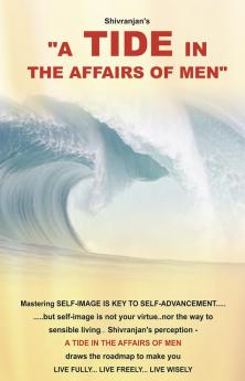 A Tide in The Affairs of Men