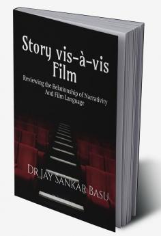 Story vis-a-vis Film (Black and White)