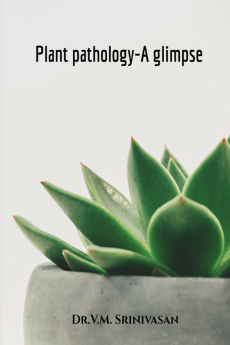 Plant Pathology- A glimpse