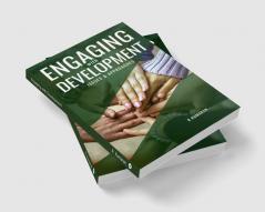 Engaging with Development : Issues and Approaches