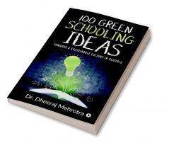 100 Green Schooling Ideas