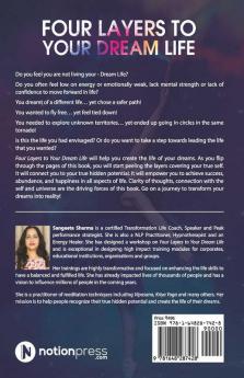 Four Layers To Your Dream Life: Unfold Your Authentic Self