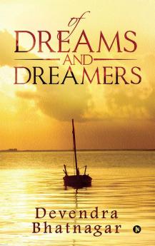 Of Dreams and Dreamers