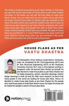 House Plans As Per Vastu Shastra: (400 Various Land Sizes Of House Plans Available Inside)