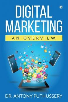 Digital Marketing An Overview