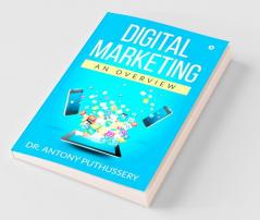 Digital Marketing An Overview