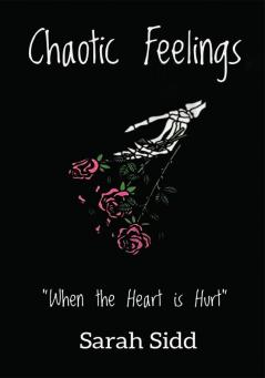 Chaotic Feelings : When the heart is hurt