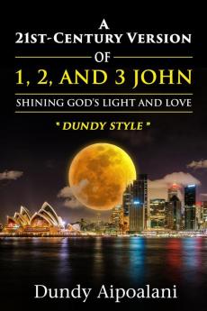 A 21st-Century Version of 1 2 and 3 John
