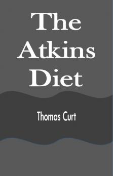 The Atkins Diet