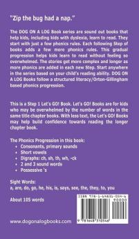 Zip The Bug: Sound-Out Phonics Books Help Developing Readers including Students with Dyslexia Learn to Read (Step 1 in a Systematic Series of Decodable Books): 4 (Dog on a Log Let's Go! Books)