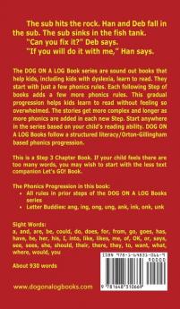 The Sub In The Fish Tank Chapter Book: (Step 3) Sound Out Books (systematic decodable) Help Developing Readers including Those with Dyslexia Learn ... with Phonics: 15 (Dog on a Log Chapter Books)