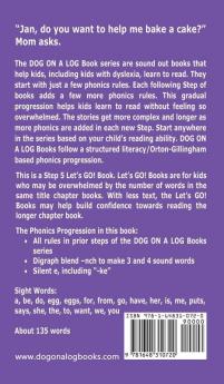 Bake A Cake: Sound-Out Phonics Books Help Developing Readers including Students with Dyslexia Learn to Read (Step 5 in a Systematic Series of Decodable Books): 21 (Dog on a Log Let's Go! Books)